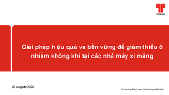 ACT.2025: Giải pháp hiệu quả và bền vững để giảm thiểu ô nhiễm không khí tại các nhà máy xi măng - Thermax